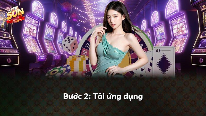 Bước 2: Tải ứng dụng