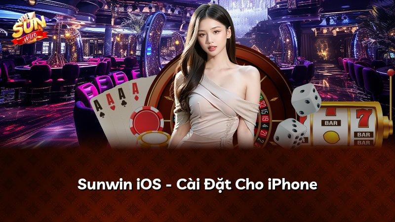 Sunwin iOS - Cài Đặt Cho iPhone